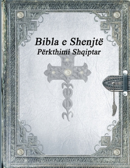 Bibla e Shenjtë: Përkthimi Shqiptar by Various