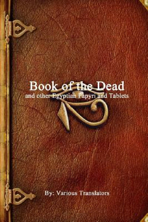 Book of the Dead and other Egyptian Papyri and Tablets by Various