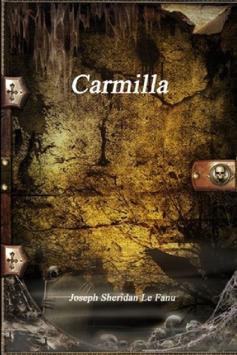 Carmilla by Joseph Sheridan Le Fanu