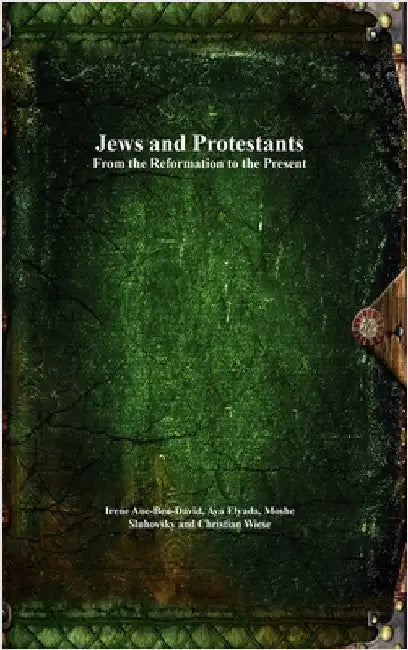 Jews and Protestants by Aue-Ben-David, Irene