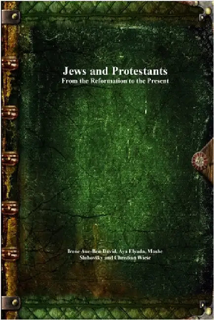 Jews and Protestants by Aue-Ben-David, Irene