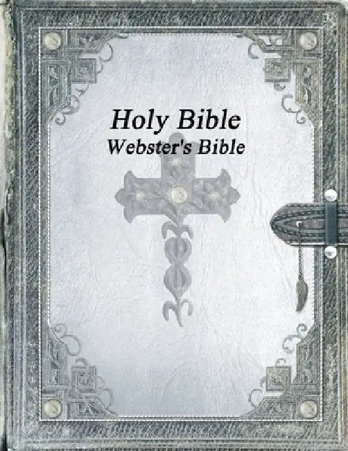 Holy Bible: Webster's Bible by Uyl, Anthony