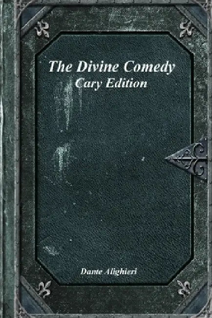 The Divine Comedy: Cary Edition by Cary, H. F.