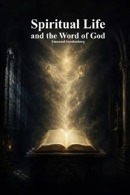 Spiritual Life and the Word of God by Emanuel Swedenborg, Uyl