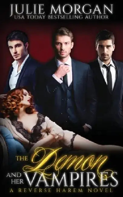 The Demon and Her Vampires by Julie Morgan