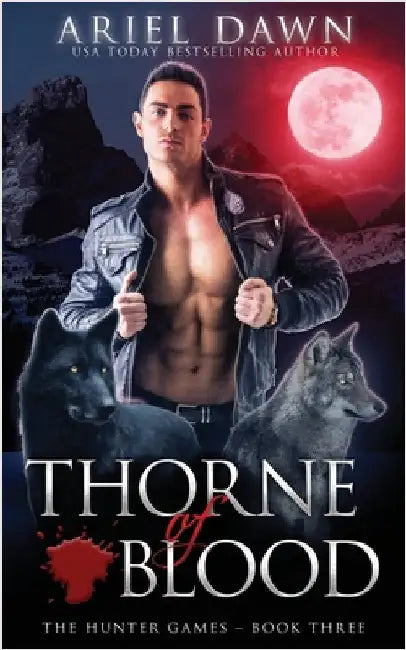 Thorne of Blood by Dawn, Ariel