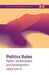 Politics Rules: Power, Globalization and Development by Adam Sneyd