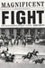Magnificent Fight: The 1919 Winnipeg General Strike by Dennis Lewycky