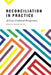 Reconciliation in Practice: A Cross-Cultural Perspective by Ranjan Datta