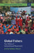 Global Fishers: The Politics of Transnational Movements by Elyse Noble Mills