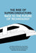 The Rise Of Superconductors: Race To The Future Of Technology by Austin Mardon