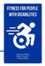 Fitness for People with Disabilities by Matthew Witiw