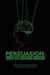 Persuasion: Social and Scientific Dynamics by Austin Mardon, Thomas Banks, Juliana Quan