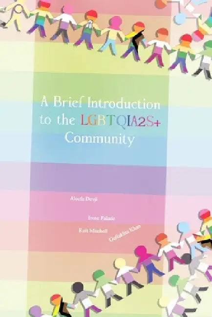 A Brief Introduction To The LGBTQIA2S+ Community by Irene Falade
