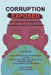 Corruption Exposed: Examining its Impact on Industries and Communities by Mardon, Austin