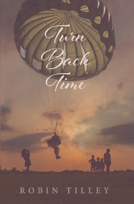 Turn Back Time by Robin Tilley