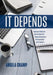 It Depends: Employee Relations Case Studies for Human Resources Professionals and Students by Angela Champ