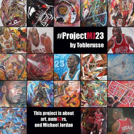 #ProjectMJ23: This project is about art, num63rs, and Michael Jordan. by Ron Schwartz