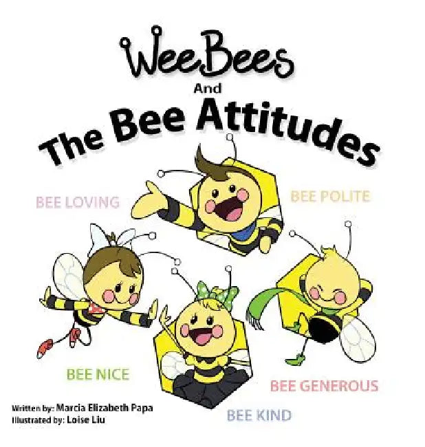 Wee Bees and The Bee Attitudes by Marcia Papa