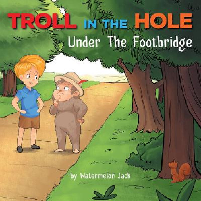Troll in the Hole by Watermelon Jack