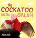 The Cockatoo and the Galah by Neluta Kulic