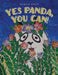 Yes Panda, You Can! by Angela Hitch