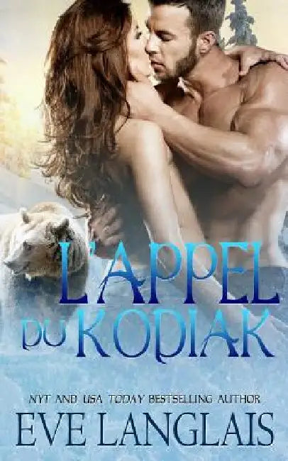 L'appel Du Kodiak by B, Emily
