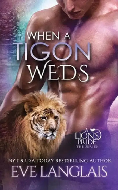 When a Tigon Weds by Eve Langlais