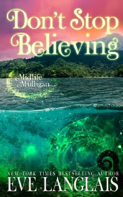 Don't Stop Believing by Eve Langlais