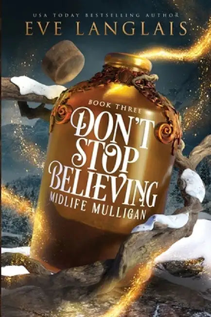 Don't Stop Believing by Eve Langlais