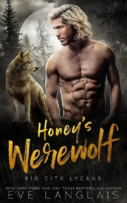 Honey's Werewolf by Eve Langlais