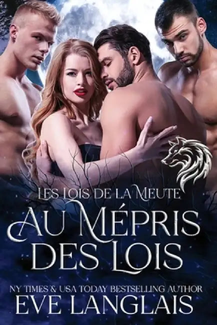 Au Mépris des Lois by Eve Langlais
