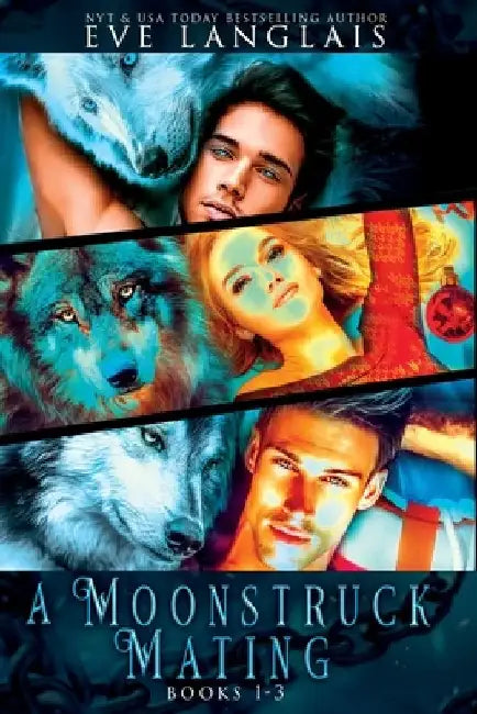 A Moonstruck Mating: Books 1 - 3 by Eve Langlais