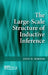 The Large-Scale Structure of Inductive Inference by John D. Norton