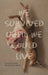 We Survived Until We Could Live by Uchechukwu Peter Umezurike