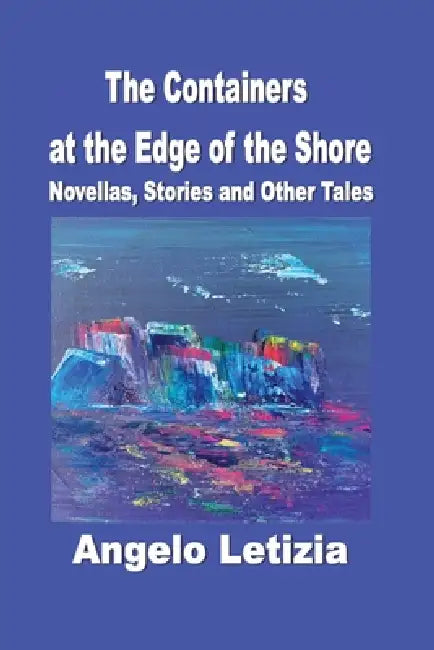 The Containers at the Edge of the Shore by Angelo Letizia