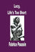 Lucy, Life's Too Short by Fabrice Poussin