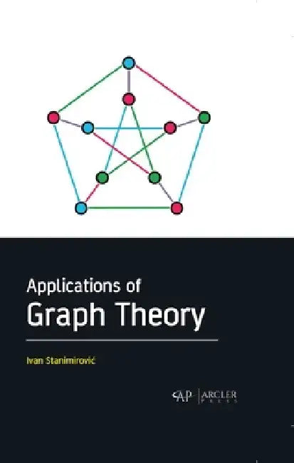 Applications of Graph Theory by Ivan Stanimirovic
