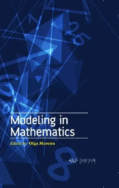 Modeling in Mathematics by Olga Moreira