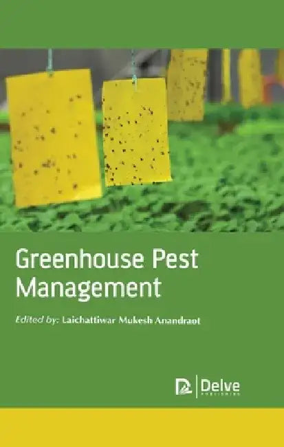 Greenhouse Pest Management by Laichattiwar Mukesh Anandrao