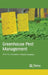Greenhouse Pest Management by Laichattiwar Mukesh Anandrao