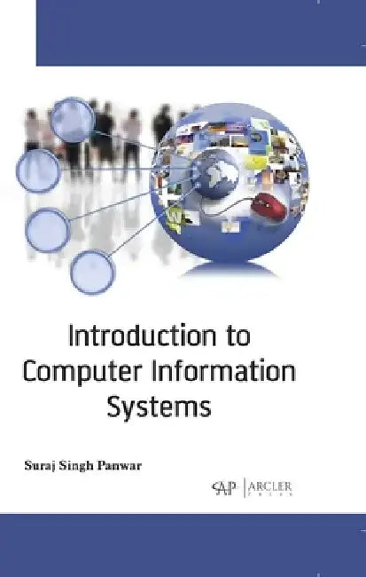 Introduction to Computer Information Systems by Suraj Singh Panwar