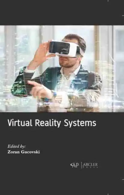 Virtual Reality Systems by Zoran Gacovski
