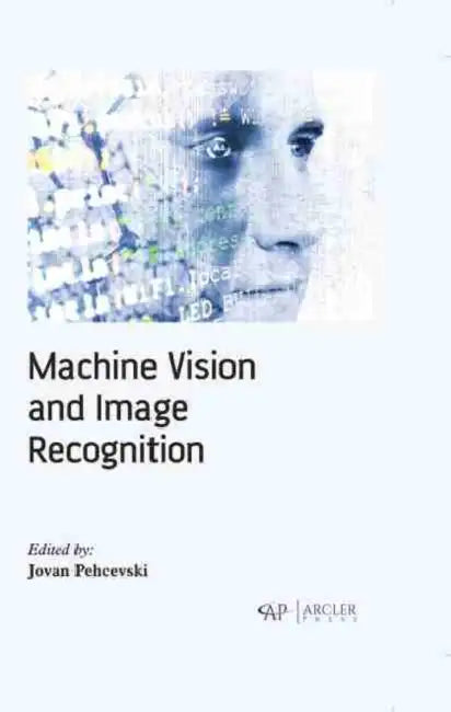 Machine Vision and Image Recognition by Jovan Pehcevski