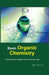 Basic Organic Chemistry by Ramesh Chandra, Snigdha Singh, Arushi Singh