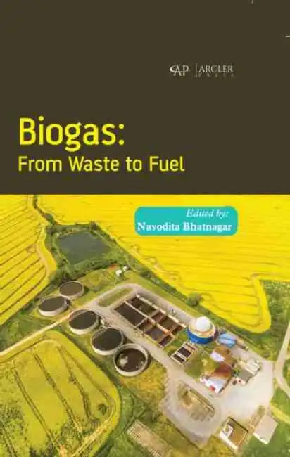 Biogas- From Waste to Fuel by Navodita Bhatnagar