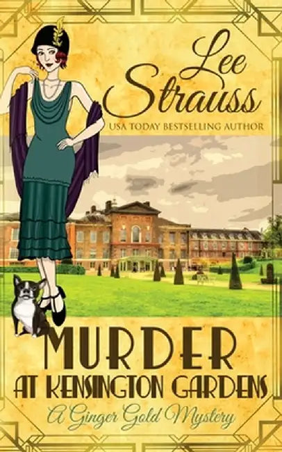 Murder at Kensington Gardens: A Cozy Historical Mystery by Lee Strauss