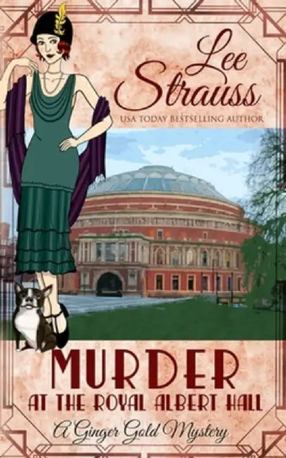 Murder at the Royal Albert Hall: a cozy historical 1930s mystery: a cozy historical 1930s: a by Lee Strauss