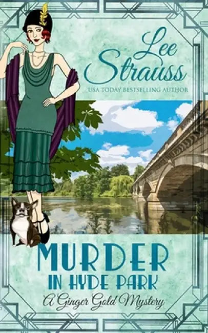Murder in Hyde Park: a cozy historical 1920s mystery by Lee Strauss