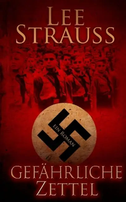 Gefährliche Zettle by Lee Strauss